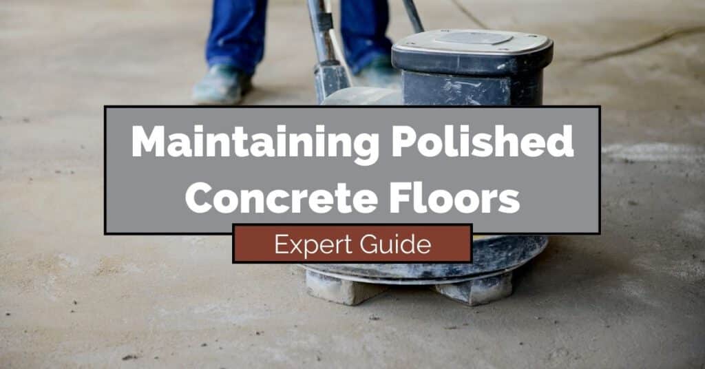 Maintaining Polished Concrete Floors