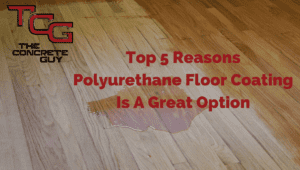reasons polyurethane floor coating