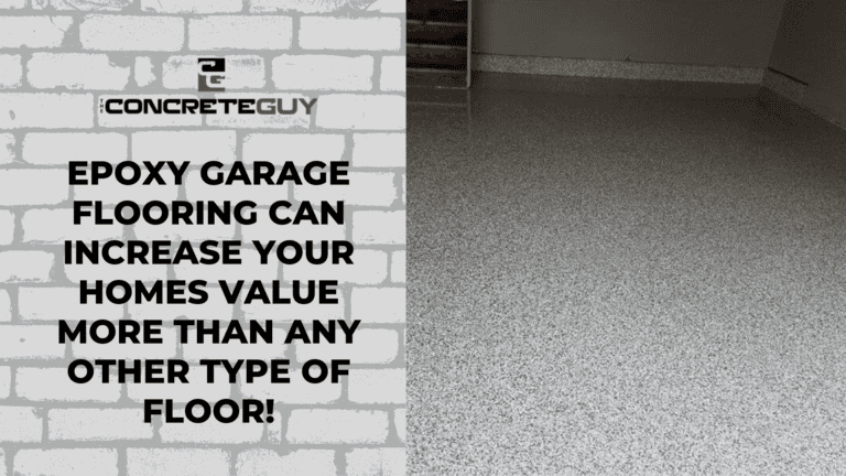 Epoxy Garage Flooring Can Increase Your Homes Value More Than Any Other Type Of Floor!