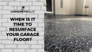 When is it Time To Resurface Your Garage Floor