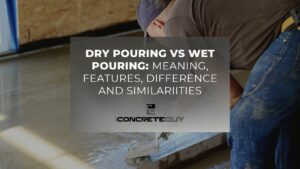 dry pouring vs wet pouring