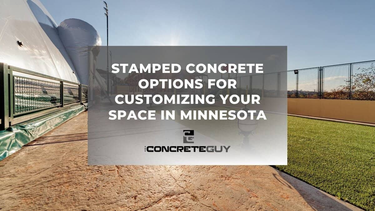 Stamped Concrete Options for Customizing Your Space in Minnesota