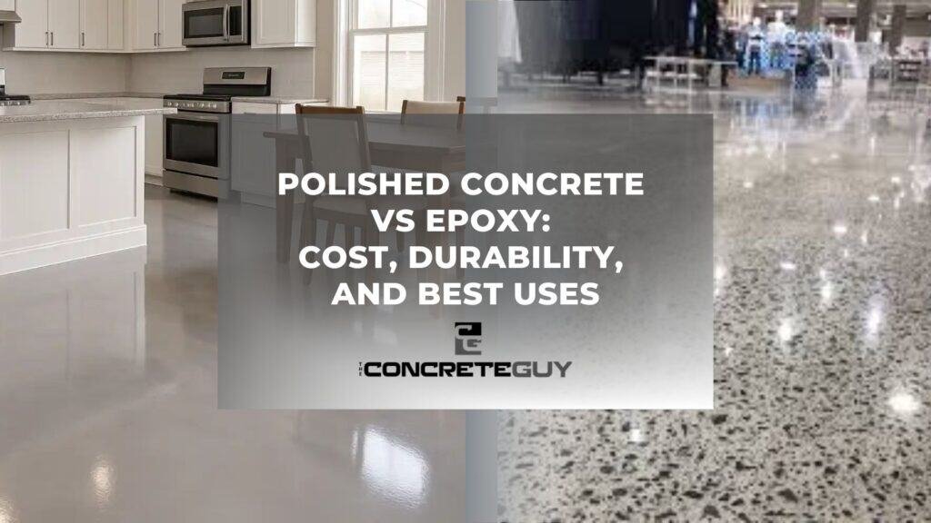 Polished Concrete vs Epoxy: Cost, Durability, and Best Uses